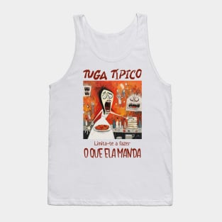 faz o que ela manda, Tuga típico, humor português, v1 Tank Top